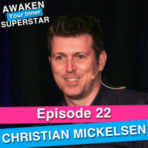 Christian Mickelsen on Awaken Your Inner Superstar with Michelle Villalobos